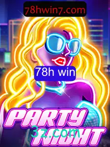 Descubra o Fascinante Mundo de PartyNight e o Desafio 78h Win